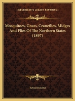 Mosquitoes, Gnats, Craneflies, Midges and Flies of the Northern States 1120649579 Book Cover