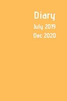 Diary July 2019 Dec 2020: New simple range. 6x9 week to a page academic year diary. Space for notes and to do list on each page. Perfect for teachers, students and small business owners. Orange design 1077561016 Book Cover