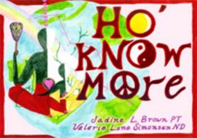 Ho' kNOw More 0982728220 Book Cover