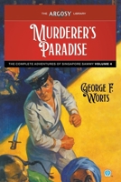 Murderer's Paradise: The Complete Adventures of Singapore Sammy, Volume 4 (Argosy Library) 1618277634 Book Cover