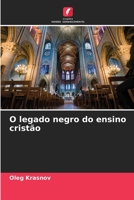 O legado negro do ensino cristão 6204094068 Book Cover