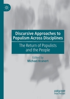 Discursive Approaches to Populism Across Disciplines: The Return of Populists and the People 3030550400 Book Cover