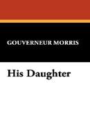 His Daughter 1434499731 Book Cover