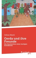 Gerda und ihre Freunde: Die Geschichten einer mutigen Schildkröte 3710350689 Book Cover