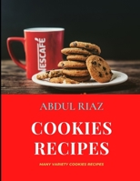 Cookies Recipes: Many Variety Cookies Recipes B09DMXKG5M Book Cover
