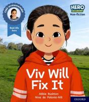 Hero Academy Non-fiction: Oxford Level 2, Red Book Band: Viv Will Fix It 1382013973 Book Cover