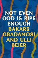 Not Even God is Ripe Enough 180328904X Book Cover