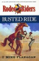 Busted Ride:: Rodeo Riders #5 (Rodeo Riders) 0451207564 Book Cover