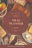 Meal Planner: Track And Plan Your Meals Daily 1657892654 Book Cover