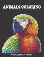 Animal Coloring Book For Adults: Stress relieving animals coloring book | Relaxation therapy | B0892HQJT6 Book Cover