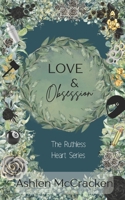 Love & Obsession: The Ruthless Heart Series B0F446J64J Book Cover
