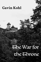 The War for the Throne: The Chronicles of Sharkir, Book I B0B3G43MT6 Book Cover
