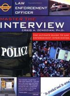 Master the Interview: The Ultimate Guide to Law Enforcement Interviewing 0972001360 Book Cover