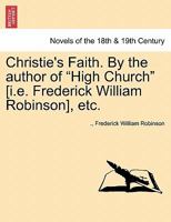 Christie's Faith, by the Author of 'High Church' 124157409X Book Cover
