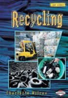 Recycling. Charlotte Wilcox 0822567687 Book Cover