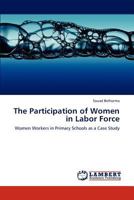 The Participation of Women in Labor Force 3659191442 Book Cover