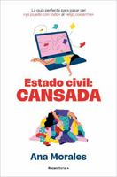 Estado Civil: cansada / Marital Status: Tired (Spanish Edition) 8410442272 Book Cover