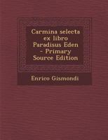 Carmina selecta ex libro Paradisus Eden 102193626X Book Cover
