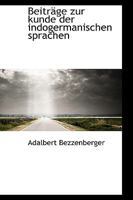 Beitrage zur Kunde der Indogermanischen Sprachen 1018253661 Book Cover