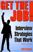Get The Job! Interview Strategies That Work 1606710192 Book Cover