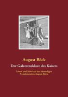 Der Galeerensklave Des Kaisers 3940980099 Book Cover