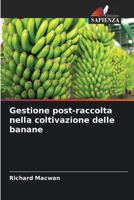 Gestione post-raccolta nella coltivazione delle banane (Italian Edition) 6209870309 Book Cover