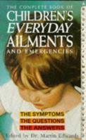 Complete Book of Children's Everyday Ailments and Emergencies 0572018371 Book Cover