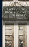 Practical Hints Upon Landscape Gardening: With Some Remarks on Domestic Architecture as Connected With Scenery 1016435789 Book Cover