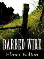 Barbed Wire 0765348942 Book Cover