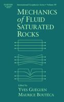 Mechanics of Fluid-Saturated Rocks 0123053552 Book Cover