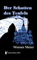 Der Schatten des Teufels: "Es ist der Ungar, der falsch spielt! Wir alle wissen das!" (German Edition) 3384388690 Book Cover