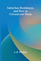 Suburban Residences, and How to Circumvent Them 936473808X Book Cover