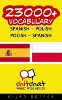 23000+ Spanish - Polish Polish - Spanish Vocabulary 1537633538 Book Cover