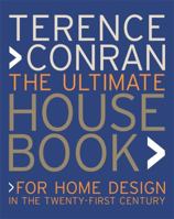 The Ultimate House Book: For Home Design in the Twenty-First Century 1840913525 Book Cover