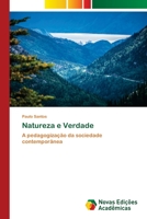 Natureza e Verdade: A pedagogização da sociedade contemporânea 6202808675 Book Cover