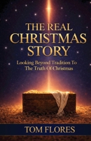 The Real Christmas Story B0G7XT41DG Book Cover