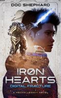 Iron Hearts: Digital Fracture 1971824011 Book Cover