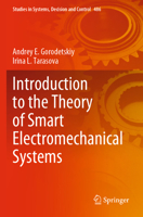Introduction to the Theory of Smart Electromechanical Systems 3031360516 Book Cover