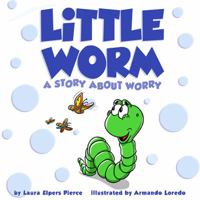 Little Worm: A Story about Worry 1612549381 Book Cover