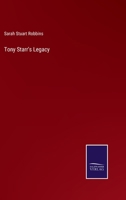 Tony Starr's Legacy 0548316562 Book Cover