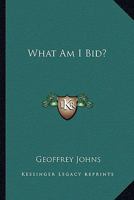 What Am I Bid? 1163820954 Book Cover