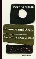 Stimme und Atem/Out of Breath, Out of Mind (Zweisprachige Erz?hlungen/Two-Tongued Tales) 3962580344 Book Cover