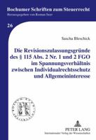 Die Revisionszulassungsgruende Des § 115 Abs. 2 Nr. 1 Und 2 Fgo Im Spannungsverhaeltnis Zwischen Individualrechtsschutz Und Allgemeininteresse 3631631456 Book Cover