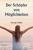 Der Schöpfer von Möglichkeiten (German Edition) 9359256781 Book Cover