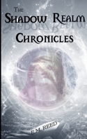 The Shadow Realm Chronicles 1300756322 Book Cover