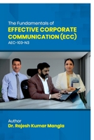 The Fundamentals of Effective Corporate Communication (ECC): AEC-103-N3 B0H1SX81FX Book Cover