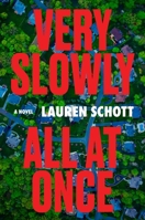 Very Slowly All at Once 0063432714 Book Cover