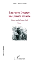 Laurence Louppe, une pensée vivante: Cours au Cefedem Sud - Volume 1 (Univers de la Danse) (French Edition) 2343113491 Book Cover