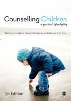 Counselling Children: A Practical Introduction 1412948347 Book Cover