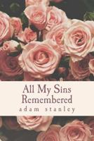 All My Sins Remembered 1493723448 Book Cover